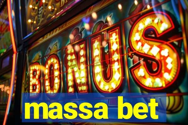massa bet